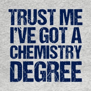 Funny Chemistry Graduation T-Shirt